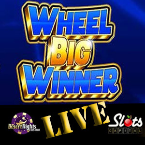 Wheel Big Winner is LIVE at Slots Capital Casino and Desert Nights Casino