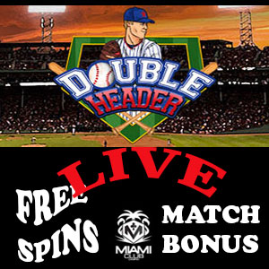 Free Spins & Match Bonus at Miami Club  Casino