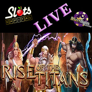 Rise of the Titans is LIVE at Slots Capital Casino and Desert Nights Casino